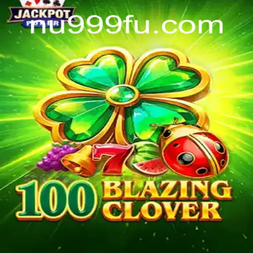 Explorando o Mundo do Jogo 100BlazingClover em 2023